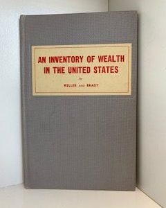 1951- An Inventory of Wealth in the United States- Keller and Brady