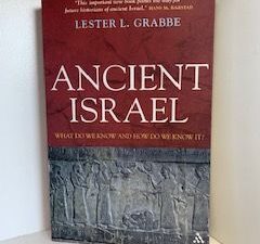 2007- Ancient Israel: What do we know and how do we know it?- Lester L. Grabbe
