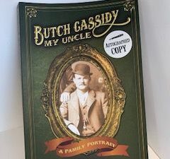 2014- Butch Cassidy: My Uncle- Bill Betenson- Signed
