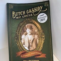2014- Butch Cassidy: My Uncle- Bill Betenson- Signed