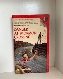 1959 — Danger at Mormon Crossing — Roger Barlow — Paperback