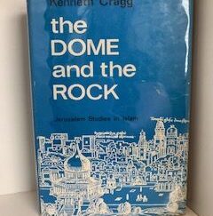 1964- The Dome and the Rock- Kenneth Cragg