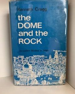 1964- The Dome and the Rock- Kenneth Cragg