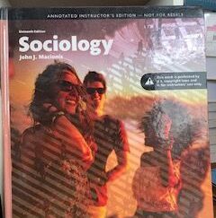Sociology – John J. Macionis – Annotated Instructor’s Edition – Sixteenth Edition – Revised 2014 – ISBN: 9780134206318