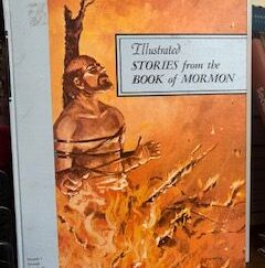 1970- Illustrated Stories from the Book of Mormon (Mosiah 1 through Mosiah 17) Vol.6