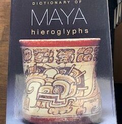2002- Dictionary of Maya Hieroglyphs- John Montgomery