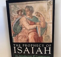 1993- The Prophecy of Isaiah: An introduction & Commentary- J. Alec Motyer