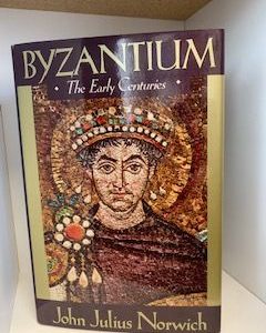 2003- Byzantium: The Early Centuries- John Julius Norwich