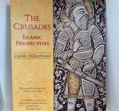 1999- The Crusades: Islamic Perspectives- Carole Hillenbrand