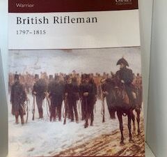 2002- British Riffleman 1797-1815- Philip Haythornthwaite and Christa Hook