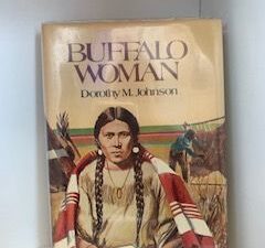 1997- Buffalo Woman- Dorothy M. Johnson- Signed- 1st edition