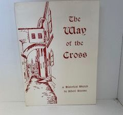 The Way of the Cross: A Historical Sketch- Elbert Storme