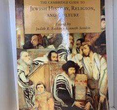 2010- The Cambridge Guild to Jewish History, Religion, and Culture- Judith R. Baskin and Kenneth Seeskin