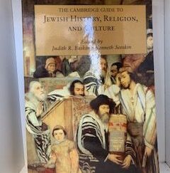 2010- The Cambridge Guild to Jewish History, Religion, and Culture- Judith R. Baskin and Kenneth Seeskin