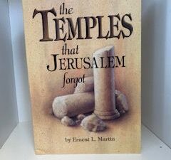 2000- The Temples that Jerusalem forgot- Ernest L. Martin