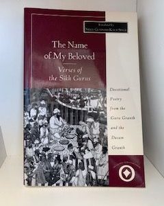 1995- The Name of my Beloved: Verses of the Sikh Gurus- Nikky- Guninder Kaur Singh