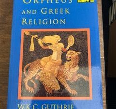 1993- Orpheus and Greek Religion- W.K.C Guthrie