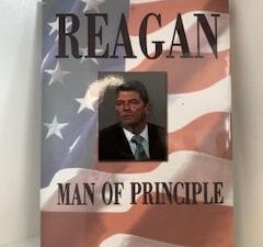 2002- Reagan: Man of Principle- John Harmer- Signed