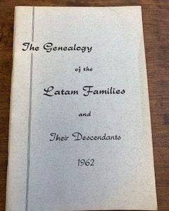 1962- The Genealogy of the Latam Families and Their descendants- Mr. and Mrs. O.L. Latam