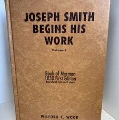 1962- Joseph Smith Begins His Work (Vol.1)- Wilford C. Wood