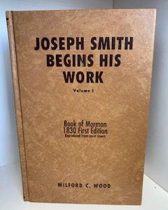 1962- Joseph Smith Begins His Work (Vol.1)- Wilford C. Wood