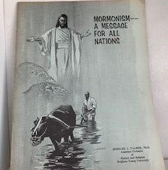 1965- Mormonism--A message for All Nations- Spencer J. Palmer