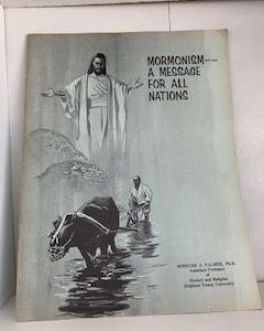 1965- Mormonism–A message for All Nations- Spencer J. Palmer