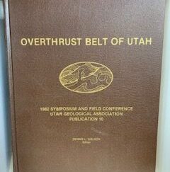 1982- OverThrust Belt of Utah - Dennis L. Nielson