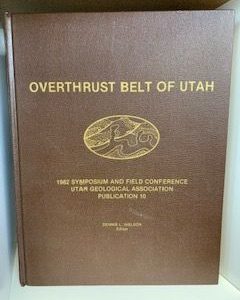 1982- OverThrust Belt of Utah – Dennis L. Nielson
