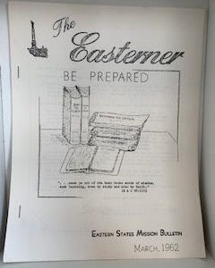 1962- The Easterner: Be Prepared- Eastern States Mission Bulletin