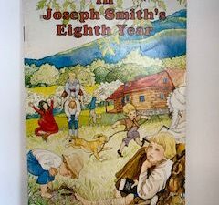 In Joseph Smith’s Eighth Year- Frances Burk Perry & Claudia Heaston