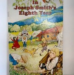 In Joseph Smith's Eighth Year- Frances Burk Perry & Claudia Heaston