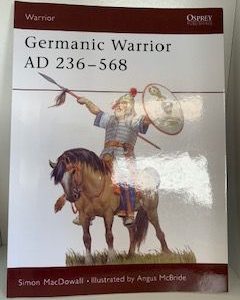 1996- Germanic Warrior AD 236-568- Simon MacDowall