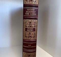 1976- A God Against the Gods- Allen Drury- First Edition