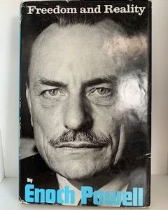 1969- Freedom and Reality- Enoch Powell
