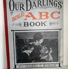 1934- Our Darlings' Bible ABC Book- Isabel C. Byrum