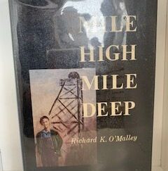 1971- Mile High Mile Deep- Richard K. O’Malley