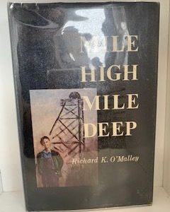 1971- Mile High Mile Deep- Richard K. O’Malley