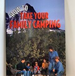 1996- How to Take Your Family Camping- Ken Gallacher