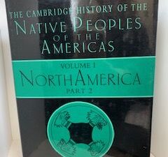 1996- The Cambridge History of the Native Peoples of the Americas Vol.1 North America Part 2- Bruce G. Trigger & Wilcomb E. Washburn