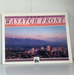 1987- Utah's Wasatch Front NO.4 in a series- Ted Wilson