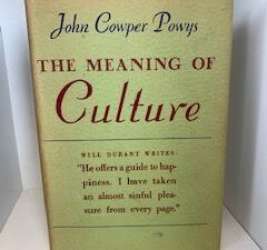 1939- The Meaning of Culture- John Cowper Powys