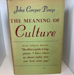 1939- The Meaning of Culture- John Cowper Powys