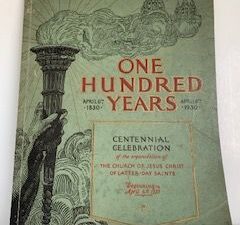 1930- One Hundred Years: Centennial Celebration- The Church of Jesus Christ of Later-day Saints