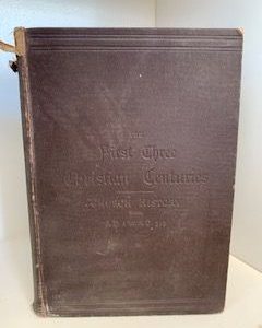 1886- The First Three Christian Centuries- Islay Burns D.D