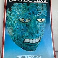 1983- Aztec Art- Esther Pasztory