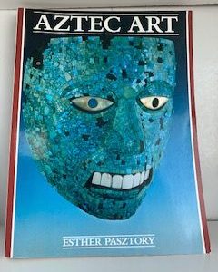 1983- Aztec Art- Esther Pasztory