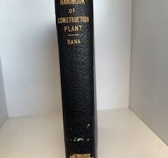 1914- Handbook of Construction Plant- Richard T. Dana