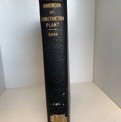 1914- Handbook of Construction Plant- Richard T. Dana