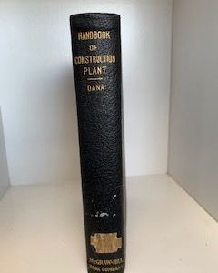 1914- Handbook of Construction Plant- Richard T. Dana